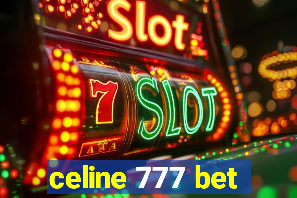 celine 777 bet